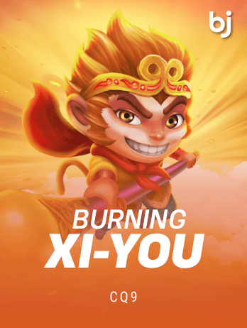 Burning Xi-You